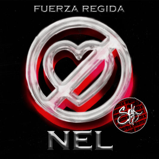 Fuerza Regida - NEL (Sak GD Remix)